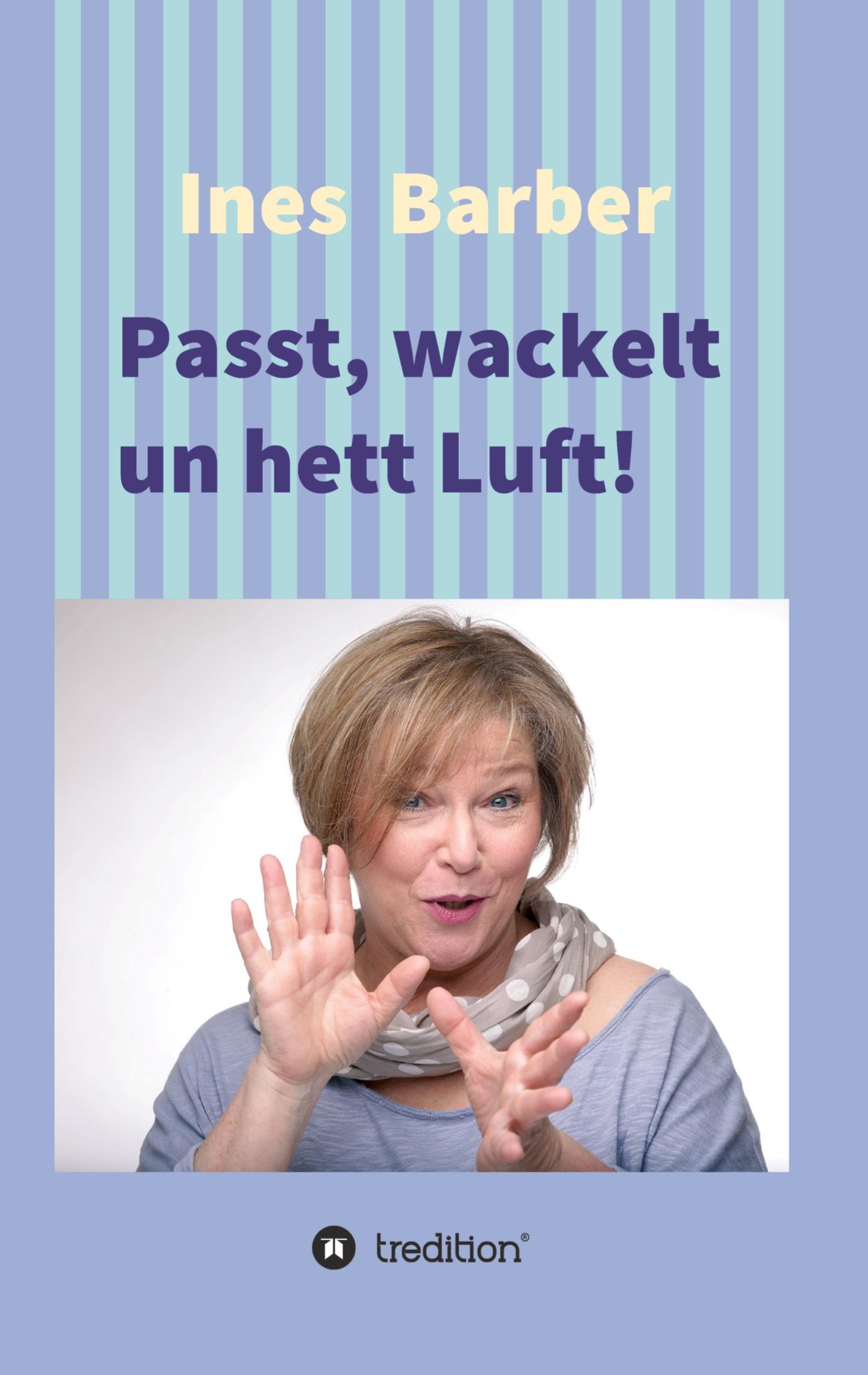 Passt, wackelt un hett Luft!