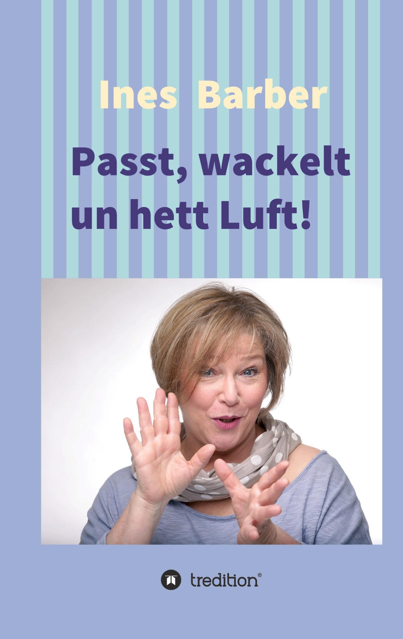 Passt, wackelt un hett Luft!