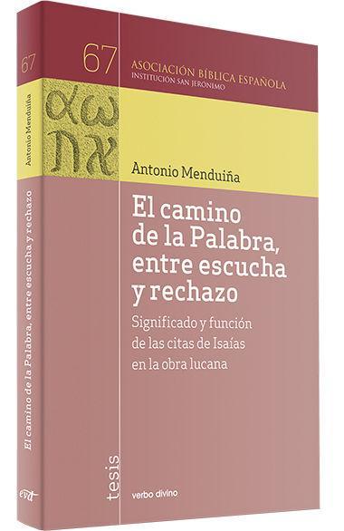 El camino de la palabra, entre escucha y rechazo : significado y función de las citas de Isaías en la obra lucana