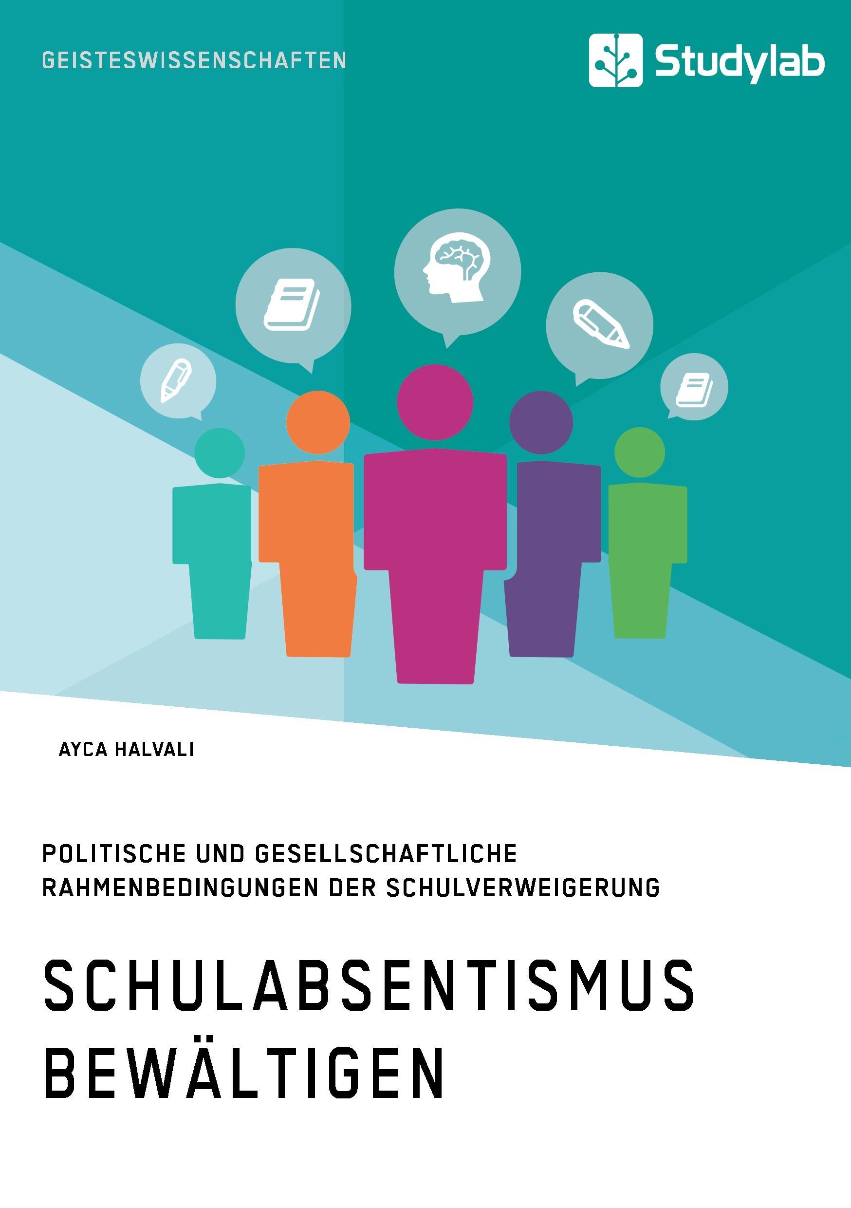 Schulabsentismus bewältigen. Politische und gesellschaftliche Rahmenbedingungen der Schulverweigerung