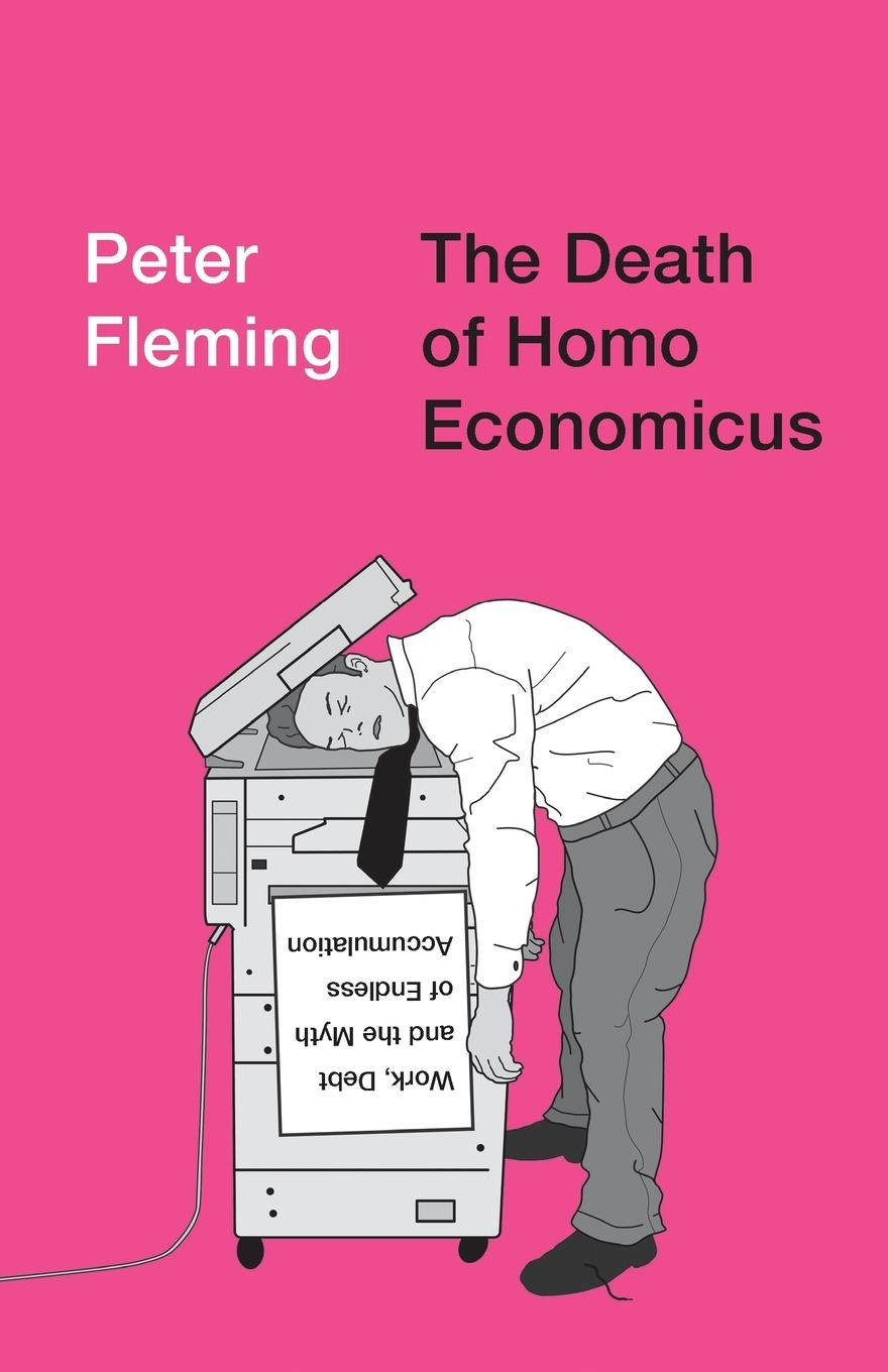 The Death of Homo Economicus