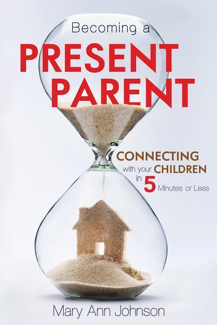 Becoming a Present Parent