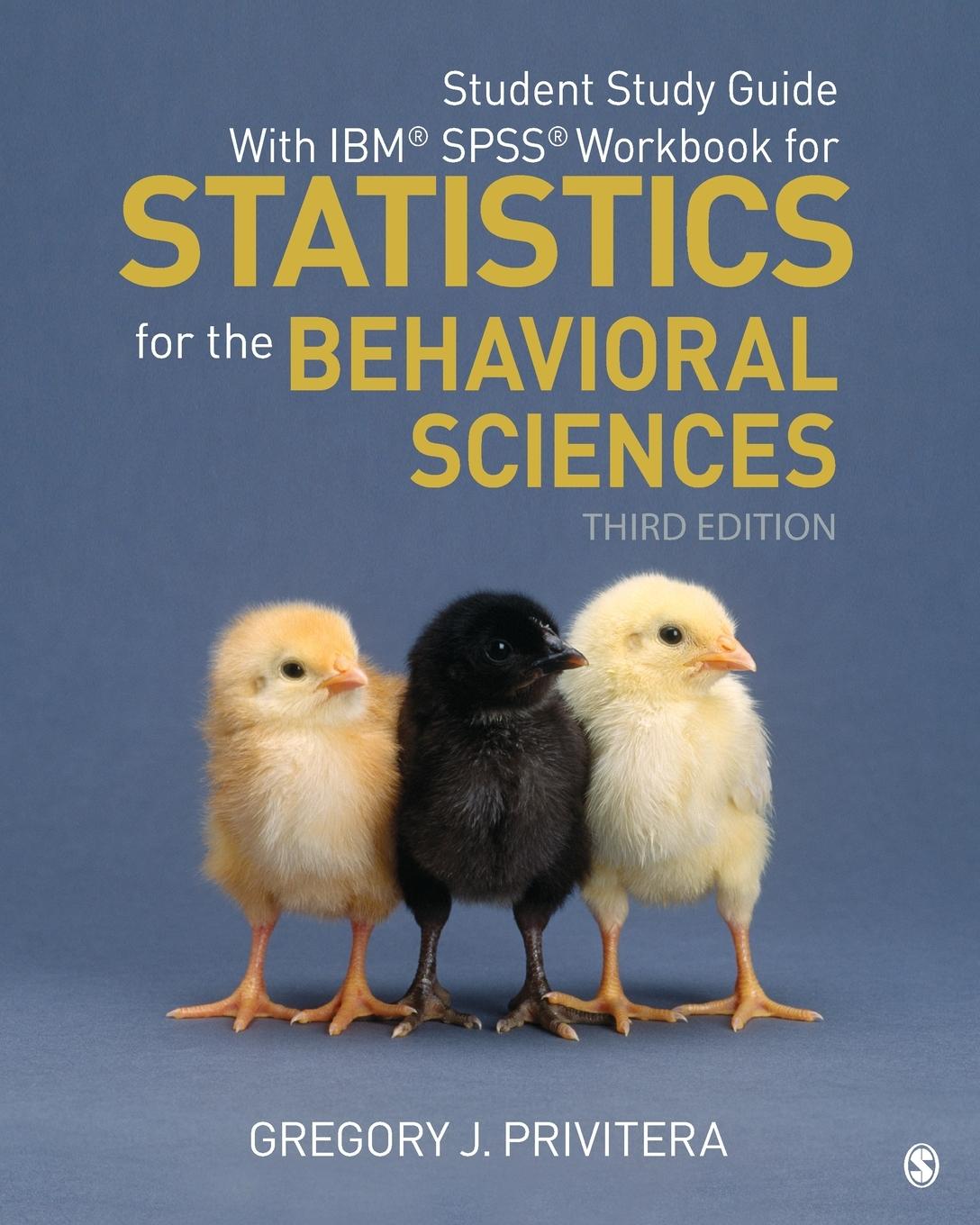 Student Study Guide With IBM® SPSS® Workbook for Statistics for the Behavioral Sciences