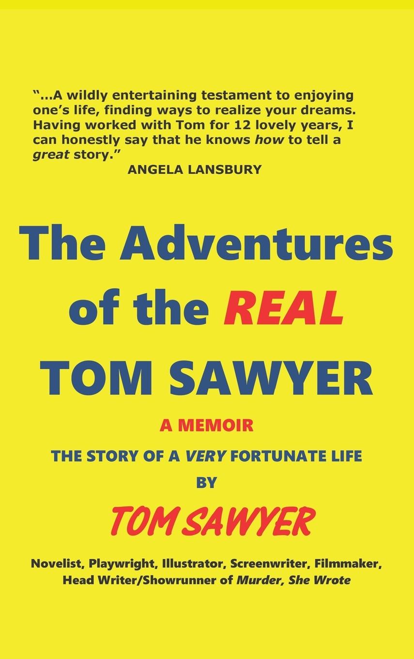 The Adventures of the REAL Tom Sawyer (hardback)