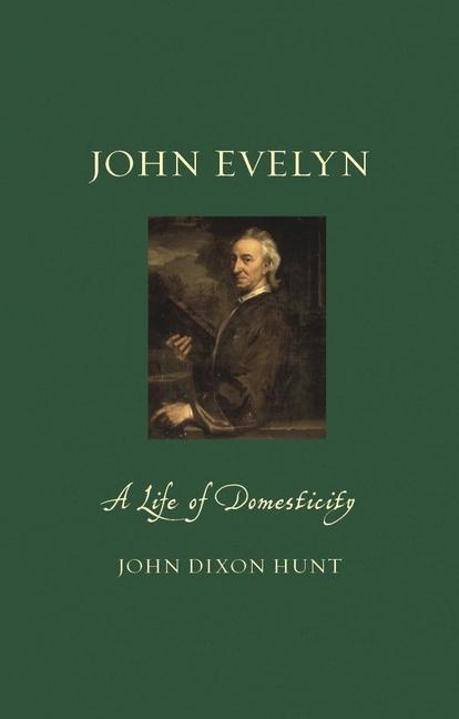 John Evelyn: A Life of Domesticity