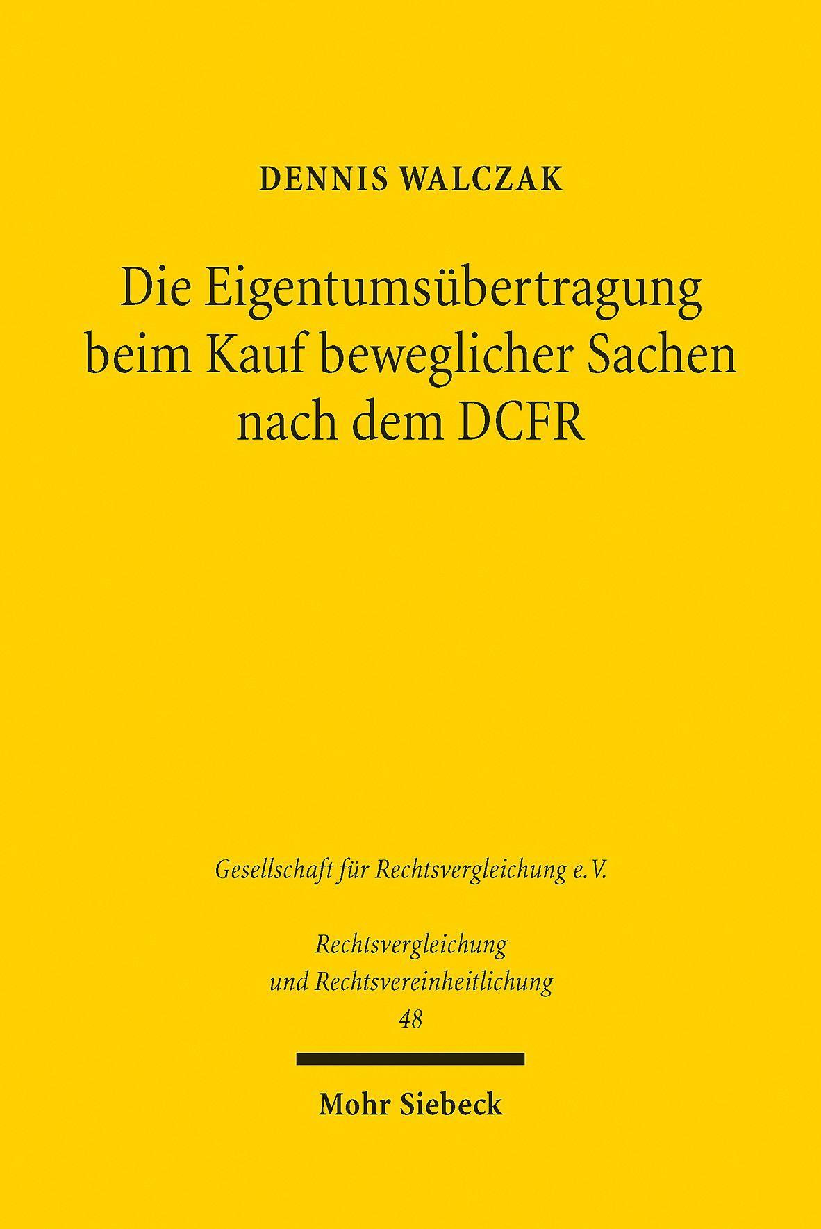 Die Eigentumsübertragung beim Kauf beweglicher Sachen nach dem DCFR