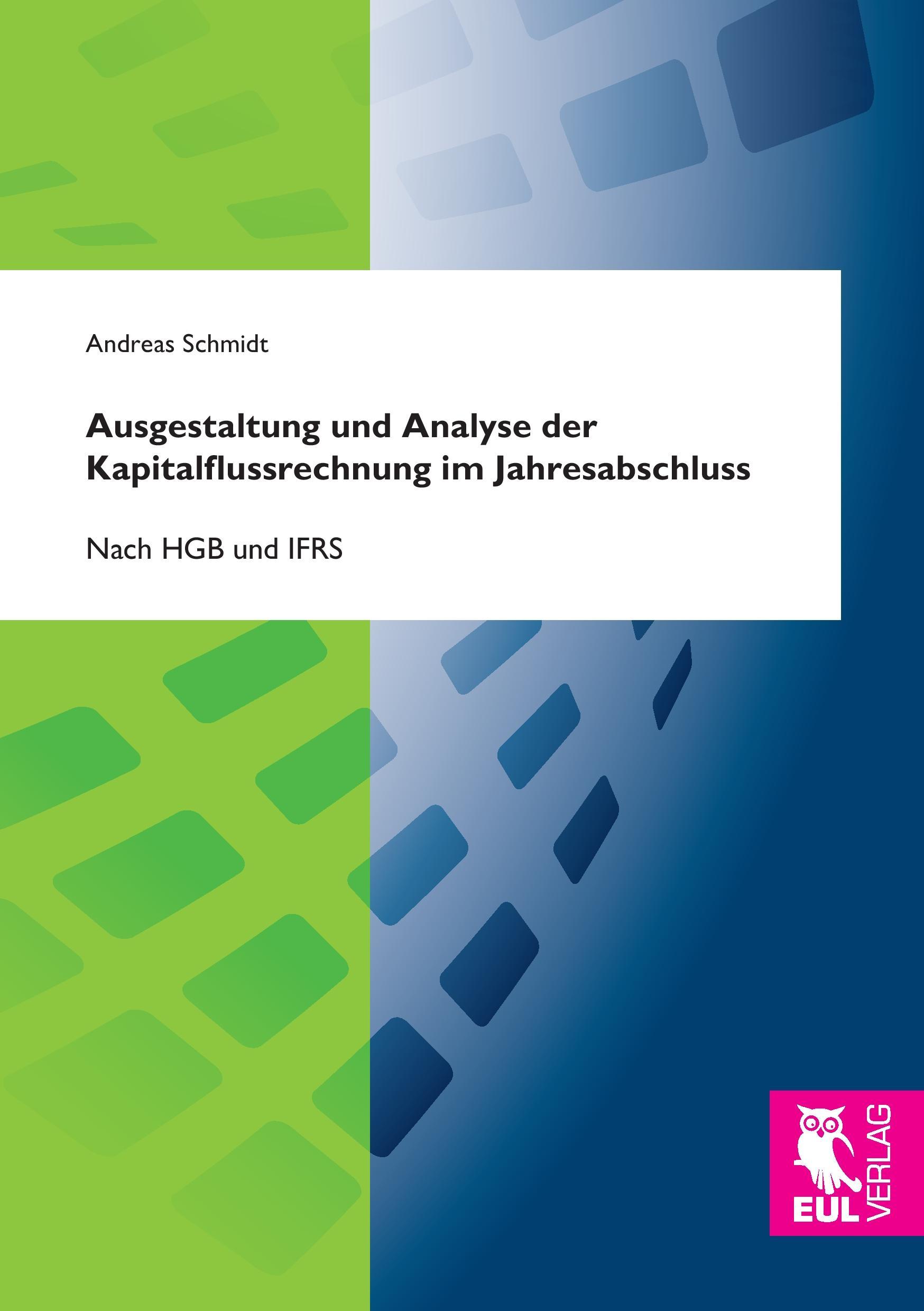 Ausgestaltung und Analyse der Kapitalflussrechnung im Jahresabschluss