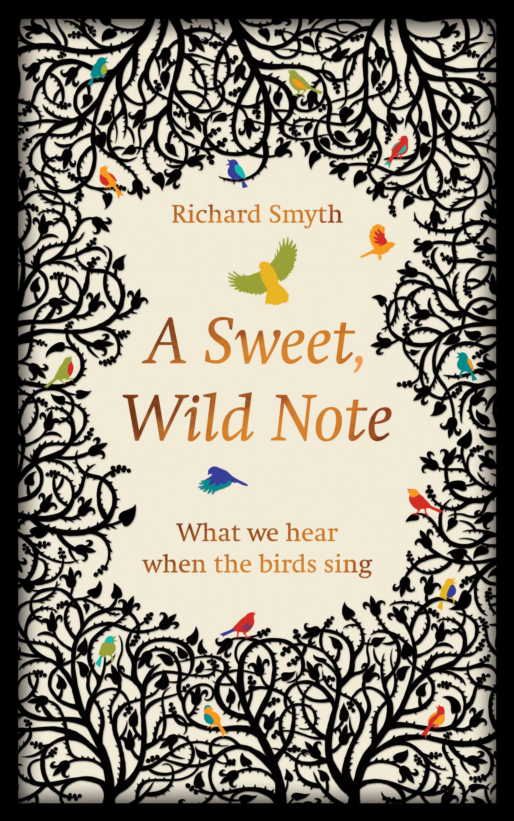 A Sweet, Wild Note: What We Hear When the Birds Sing