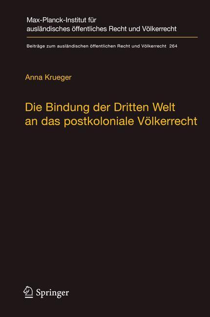 Die Bindung der Dritten Welt an das postkoloniale Völkerrecht