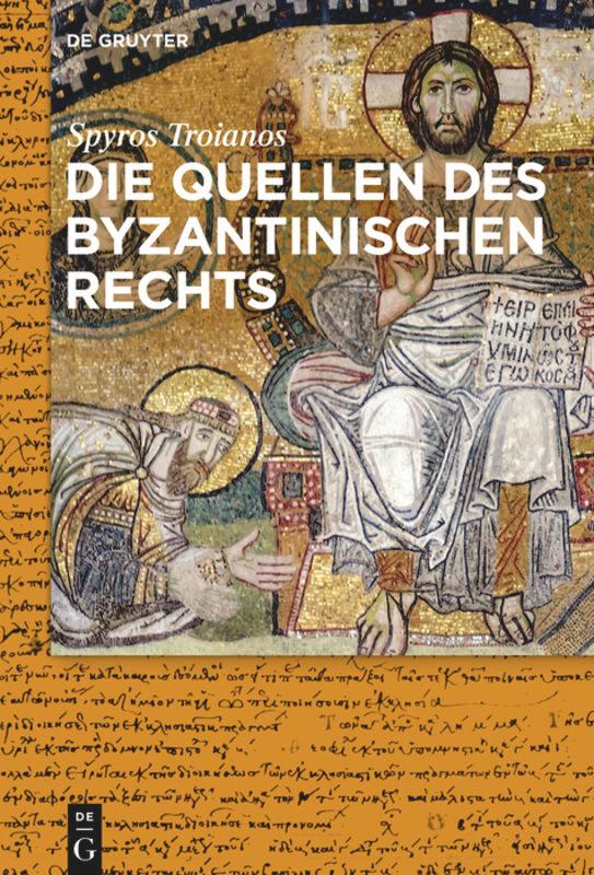 Die Quellen des byzantinischen Rechts