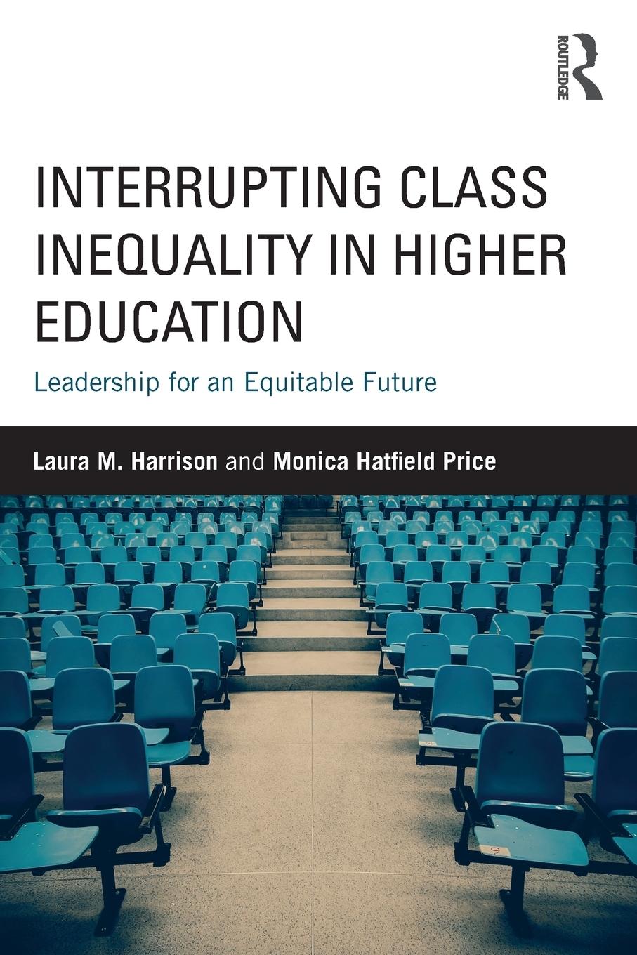 Interrupting Class Inequality in Higher Education