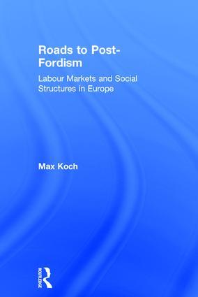 Roads to Post-Fordism