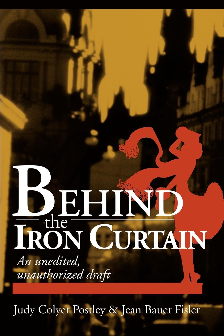 Behind the Iron Curtain