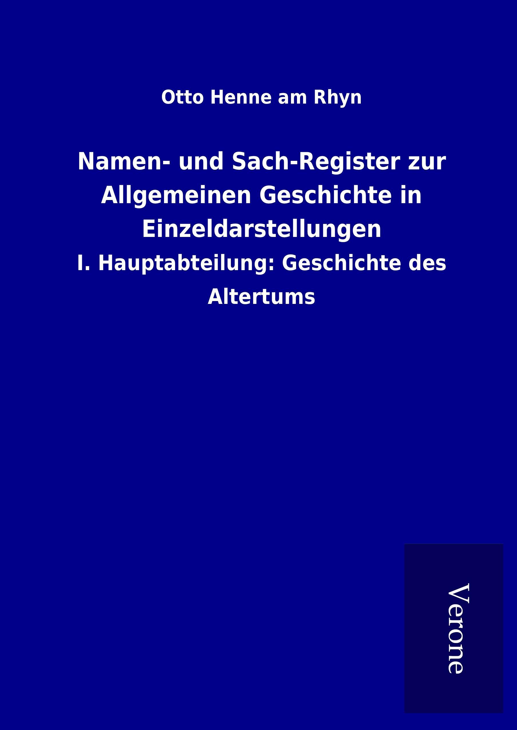 Namen- und Sach-Register zur Allgemeinen Geschichte in Einzeldarstellungen