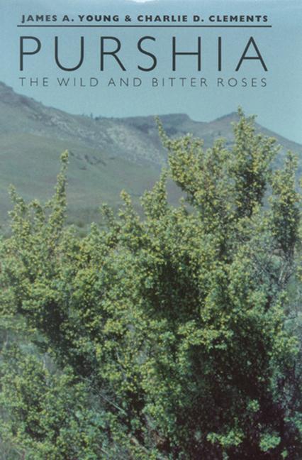 Purshia: The Wild and Bitter Roses