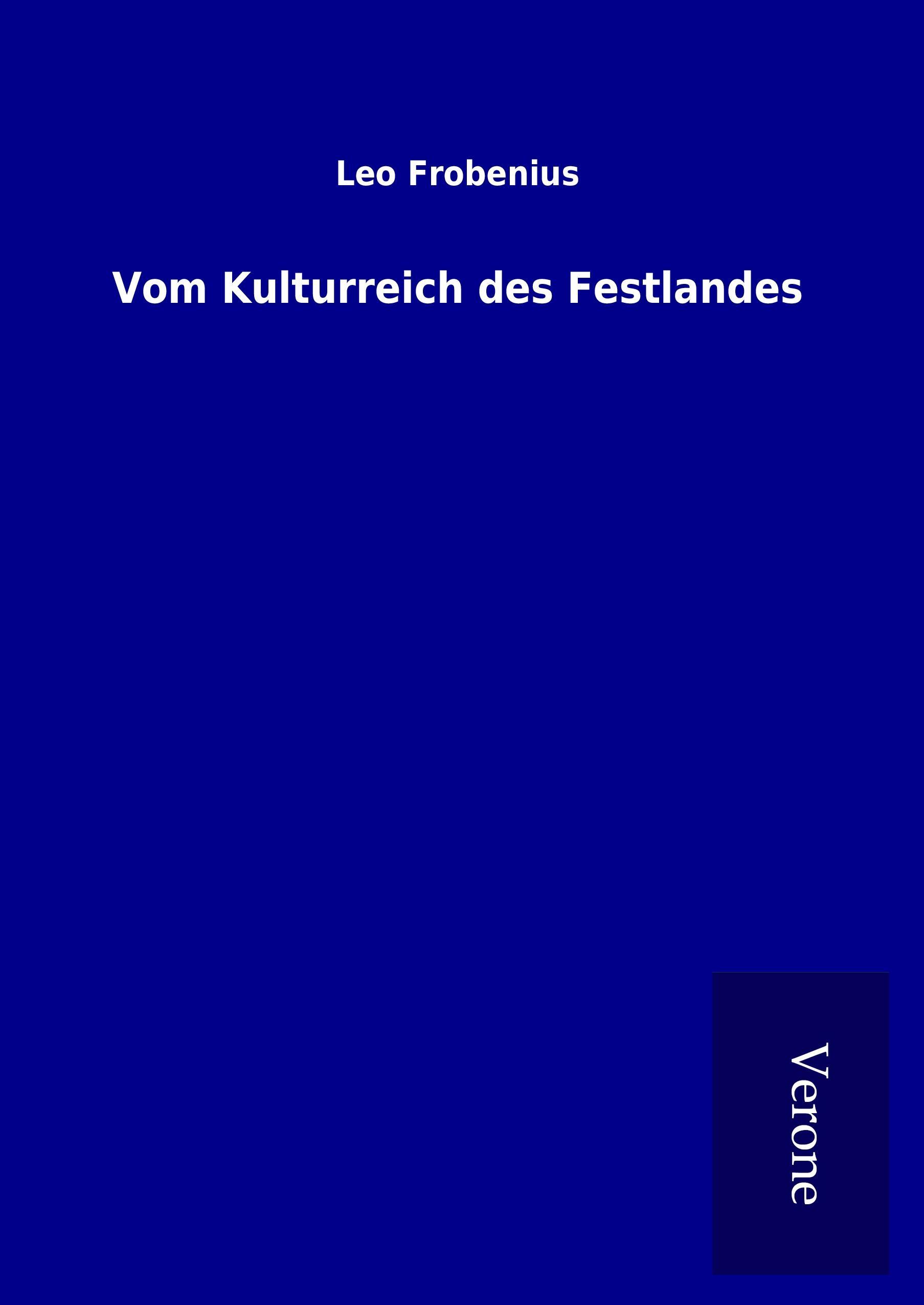 Vom Kulturreich des Festlandes