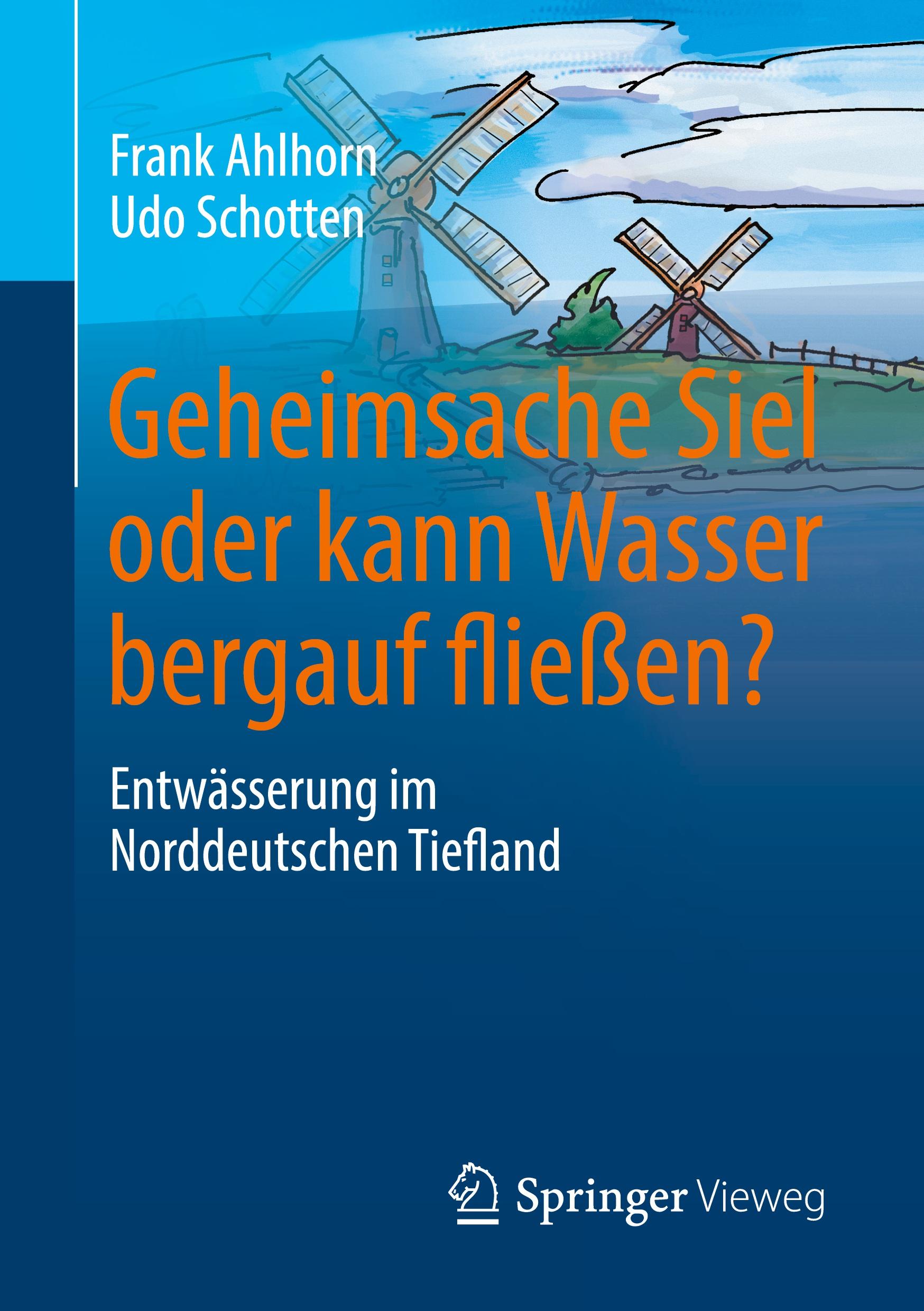 Geheimsache Siel oder kann Wasser bergauf fließen?