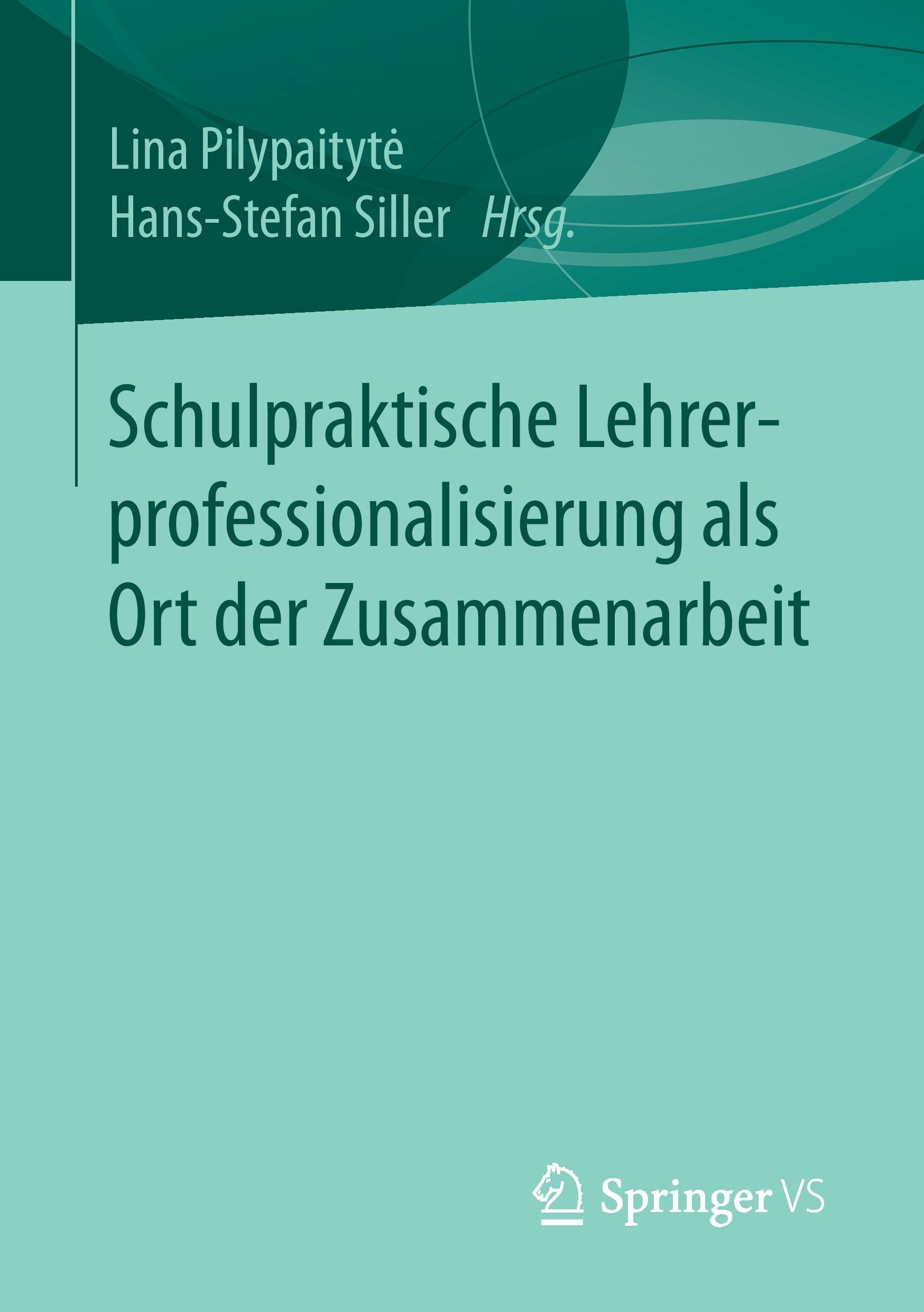 Schulpraktische Lehrerprofessionalisierung als Ort der Zusammenarbeit