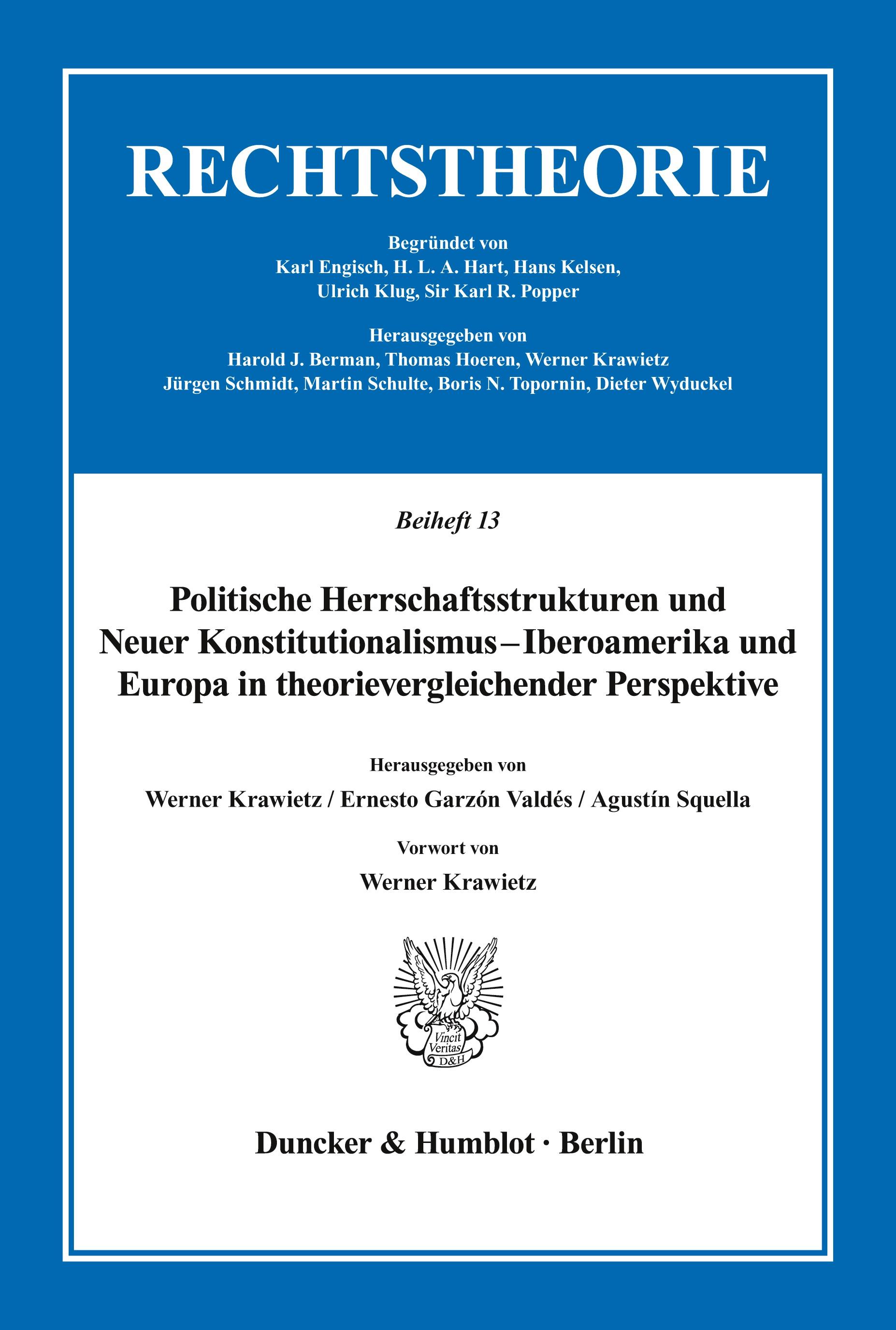 Politische Herrschaftsstrukturen und Neuer Konstitutionalismus - Iberoamerika und Europa in theorievergleichender Perspektive.