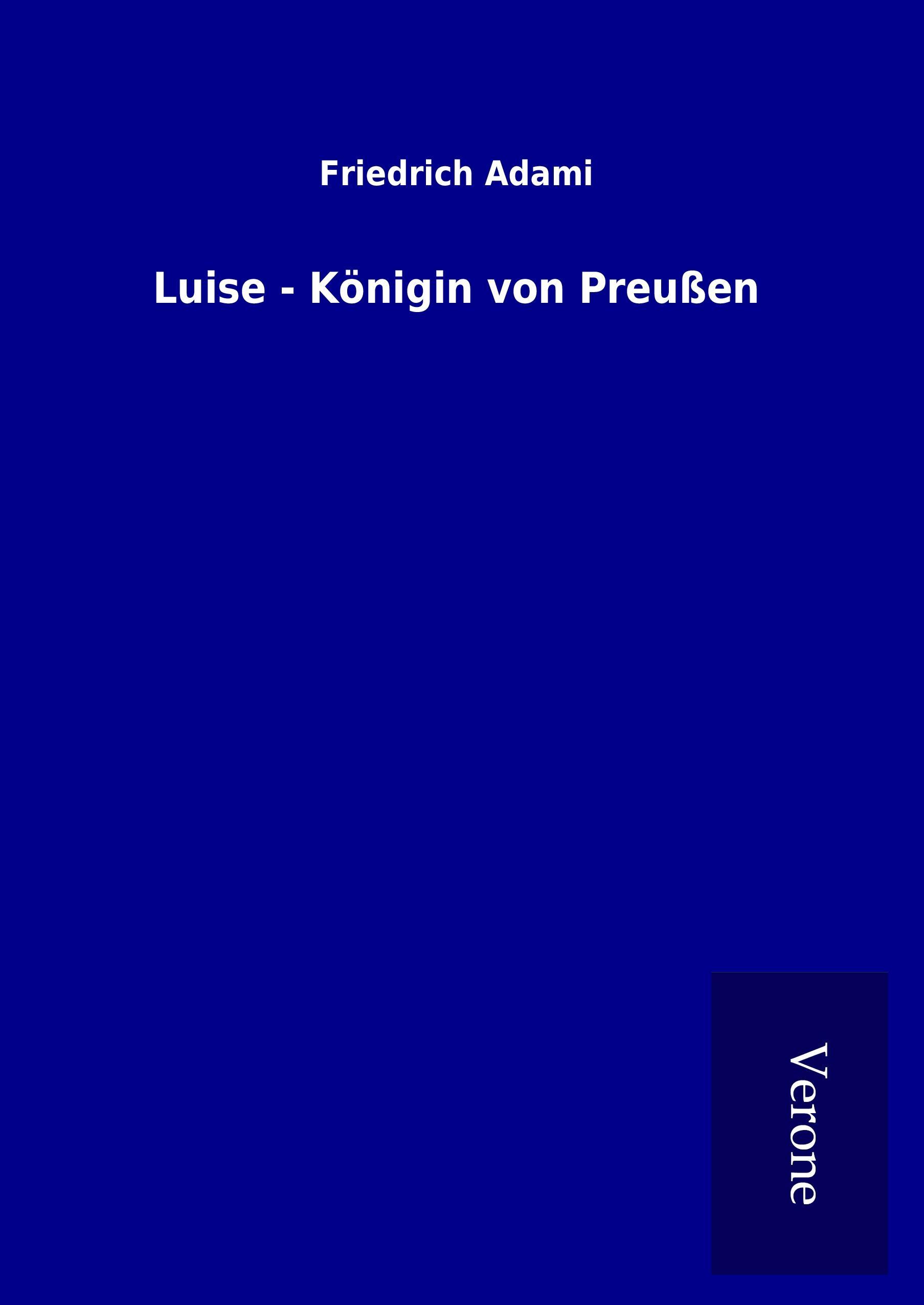 Luise - Königin von Preußen