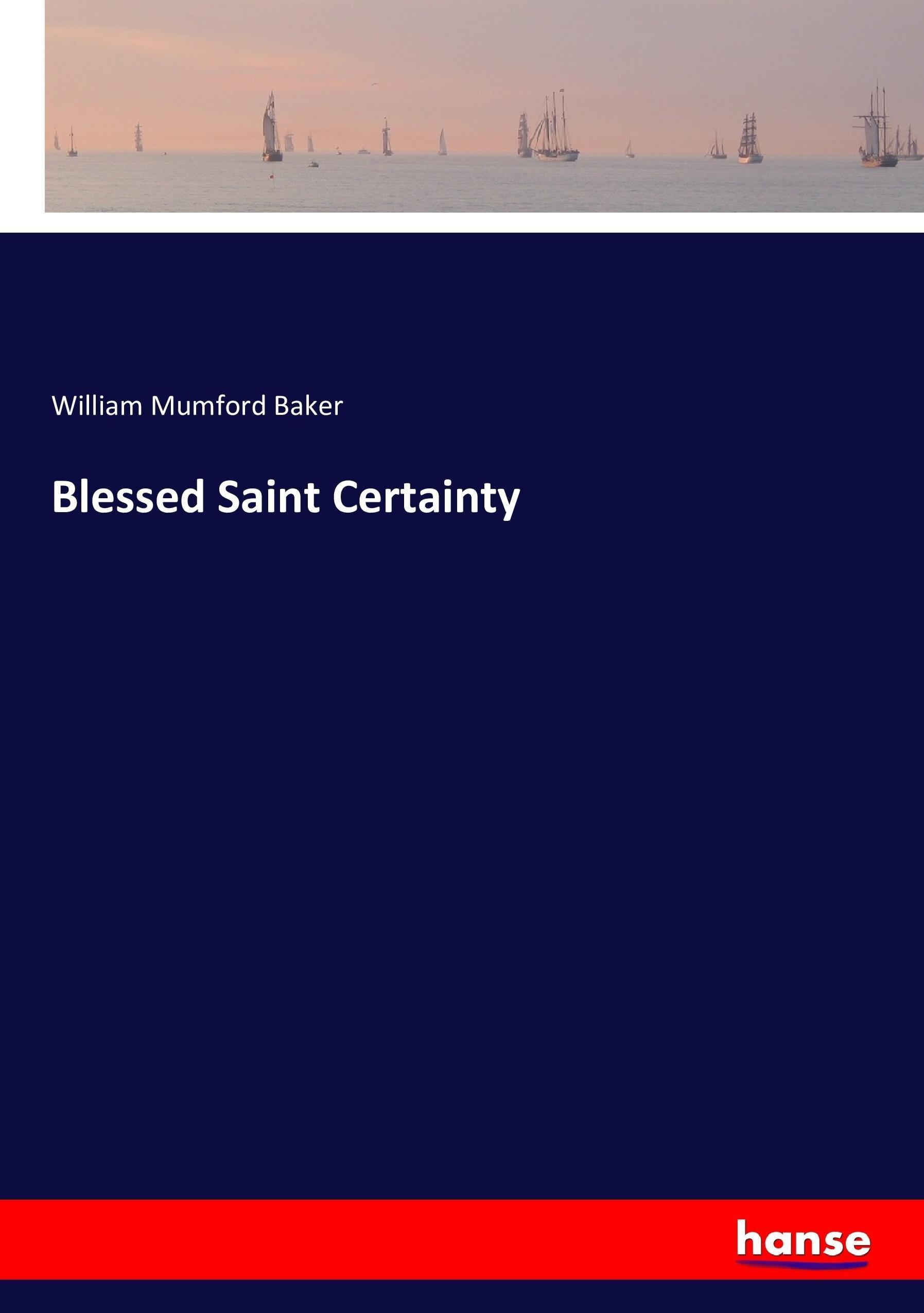 Blessed Saint Certainty