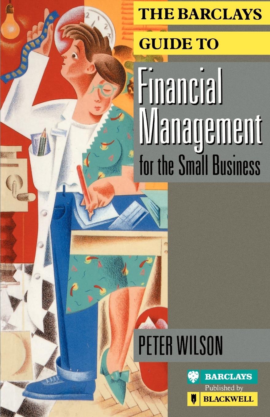 The Barclays Guide to Financial Management for the Small Business