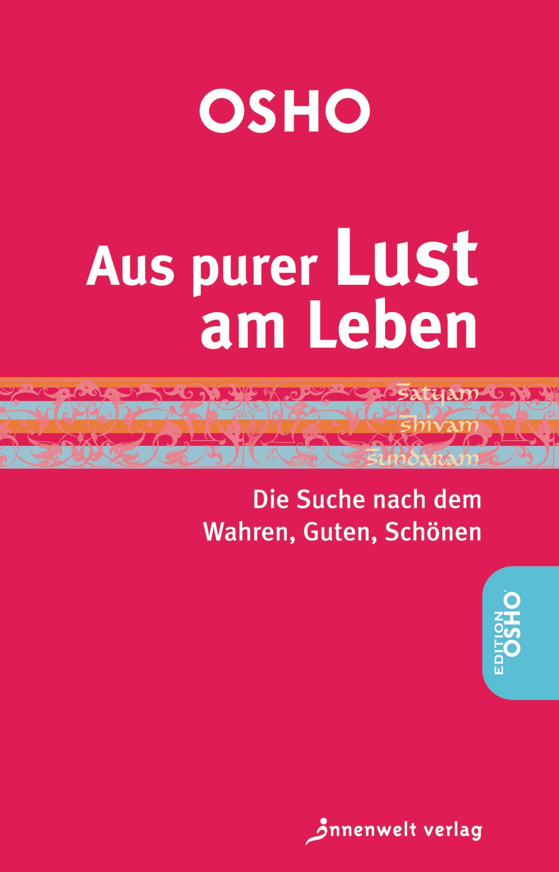 Aus purer Lust am Leben