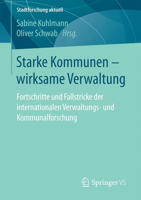 Starke Kommunen ¿ wirksame Verwaltung