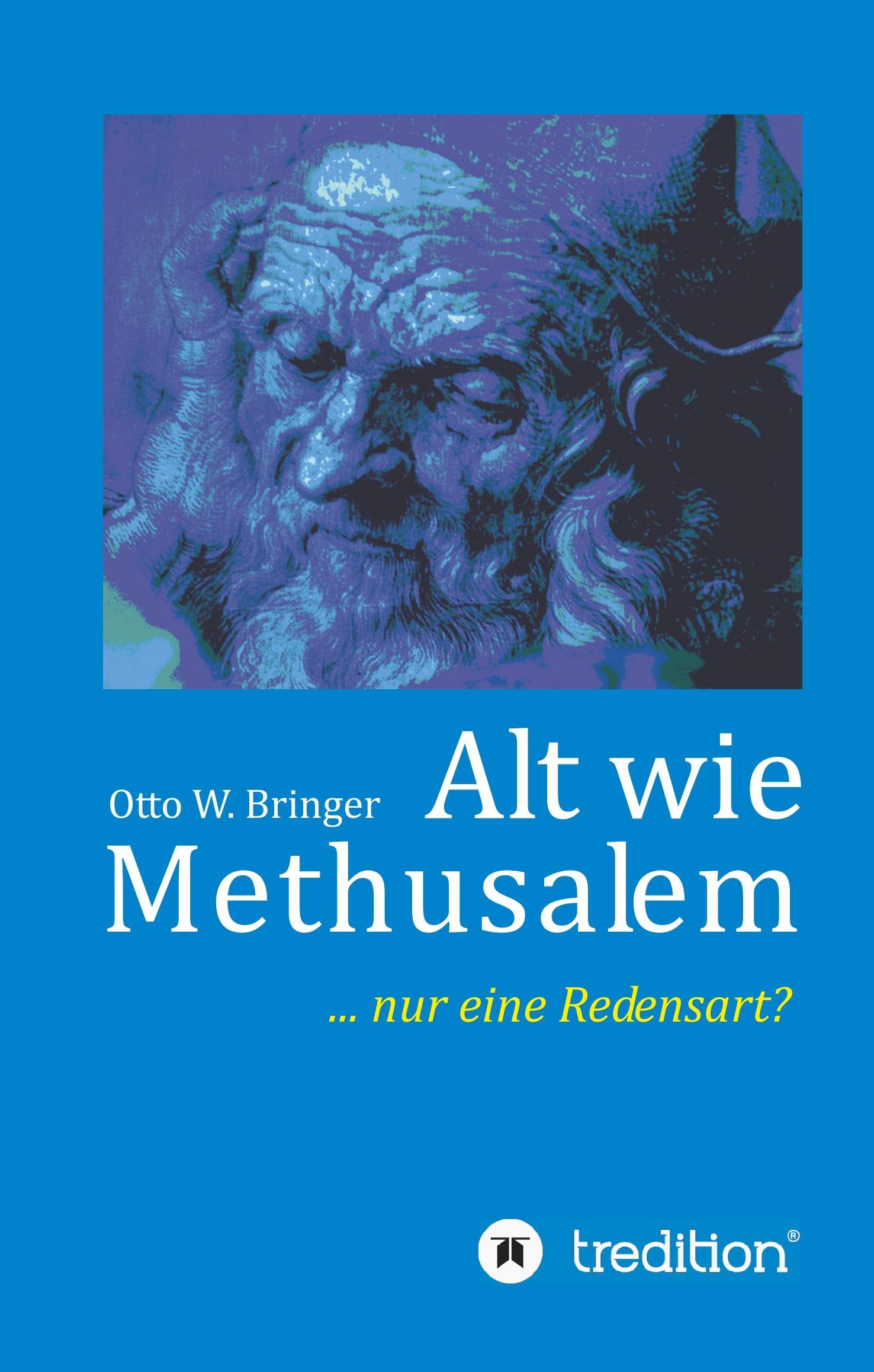 Alt wie Methusalem