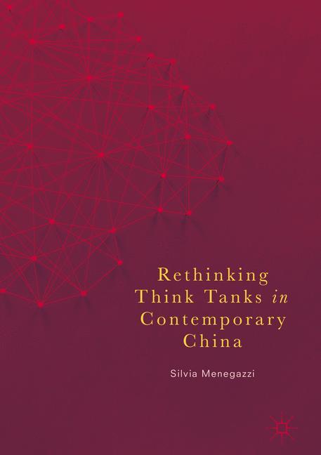 Rethinking Think Tanks in Contemporary China