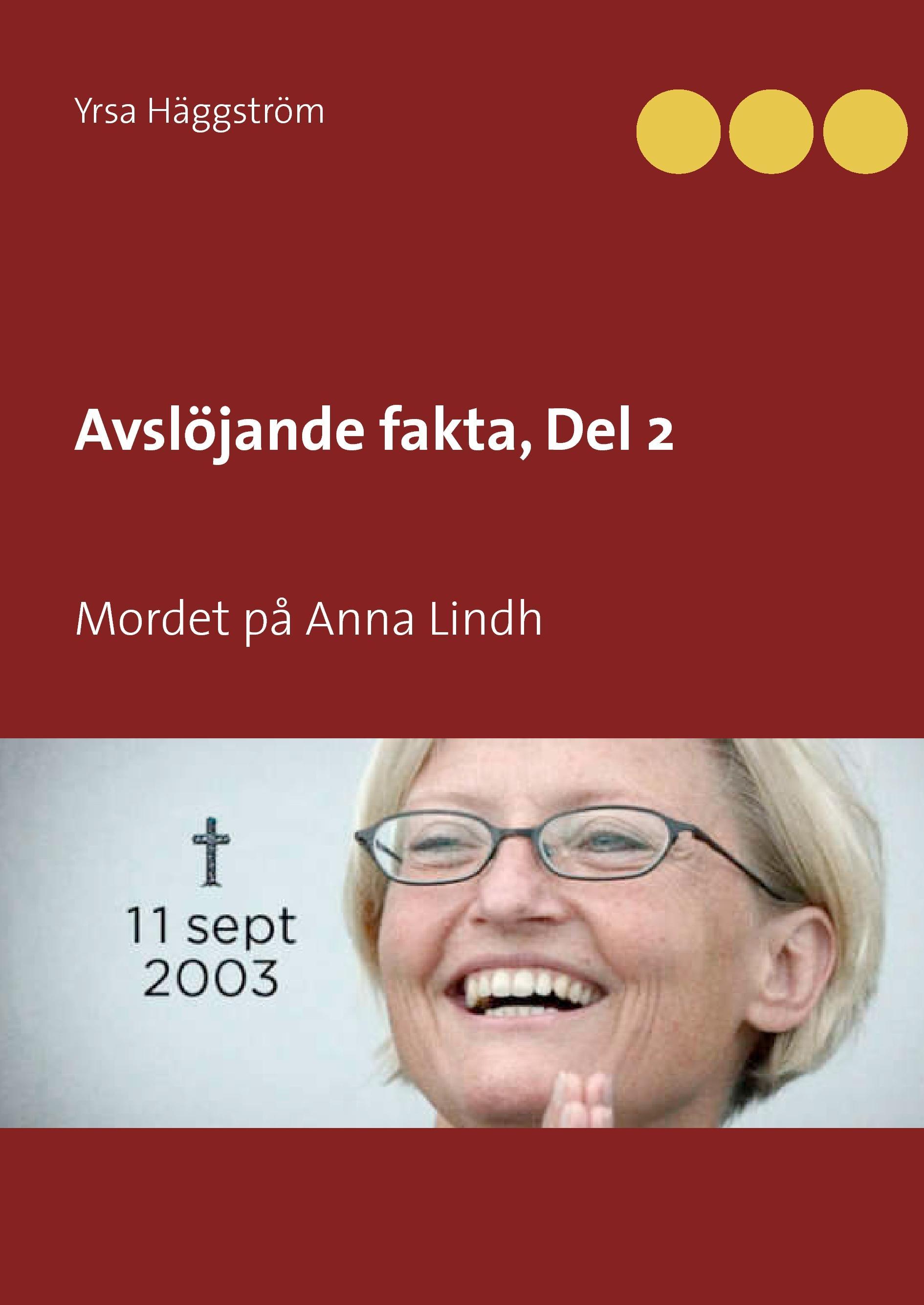 Avslöjande fakta, Del 2