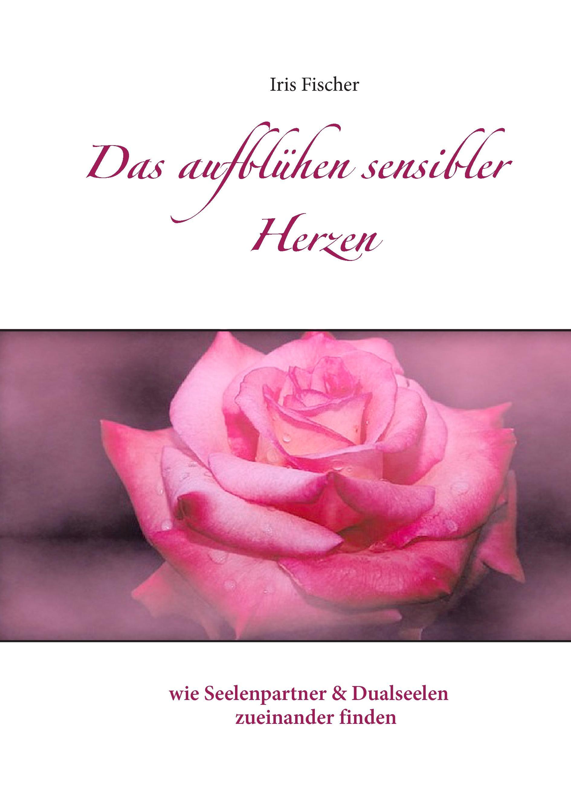 Das Aufblühen sensibler Herzen