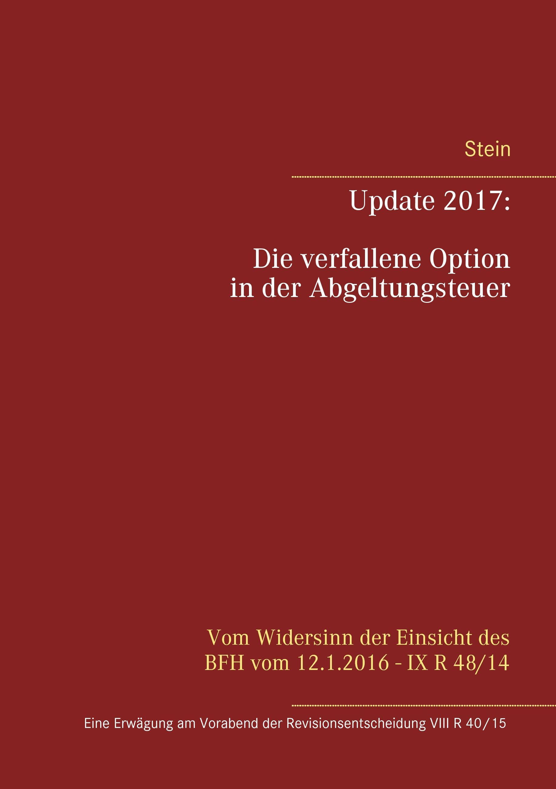 Update 2017: Die verfallene Option in der Abgeltungsteuer