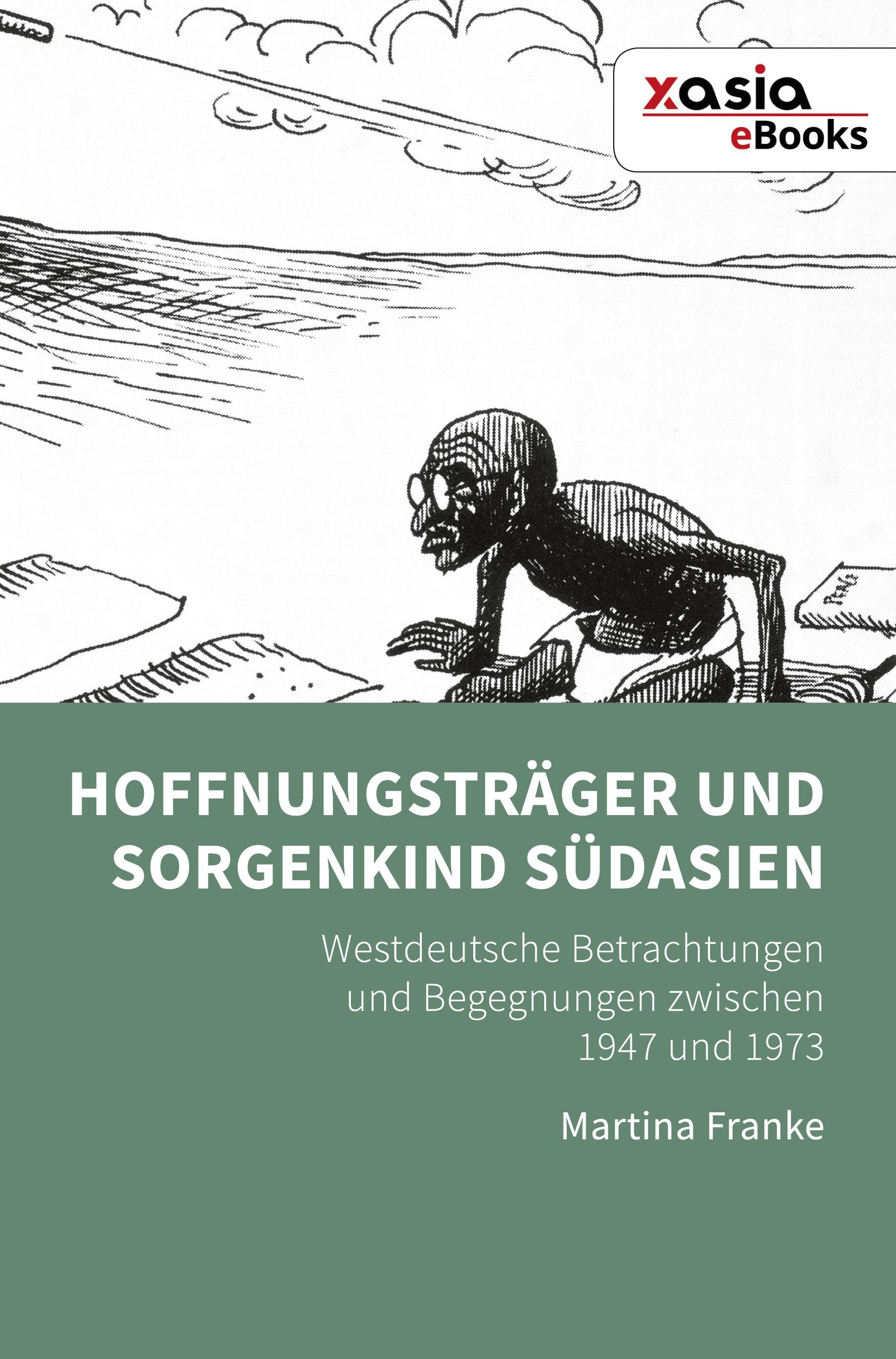 Hoffnungsträger und Sorgenkind Südasien