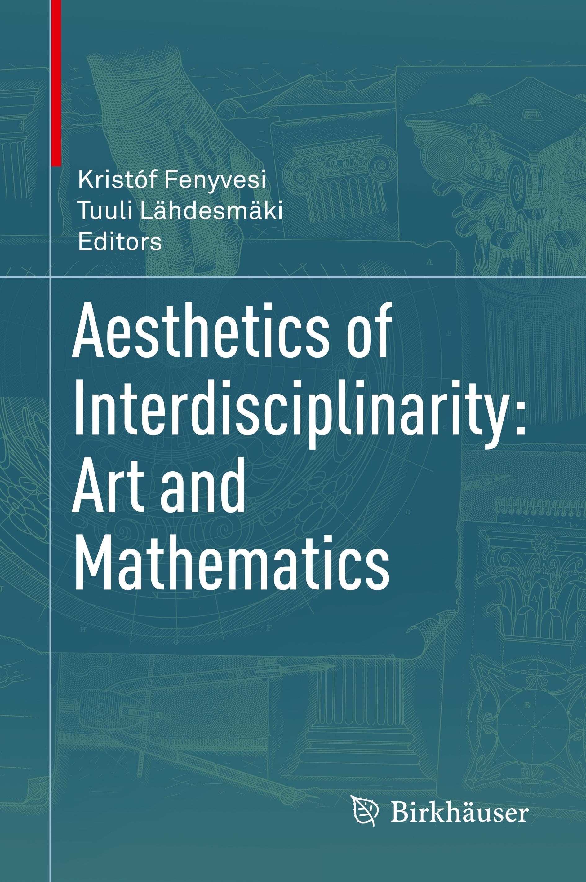 Aesthetics of Interdisciplinarity: Art and Mathematics