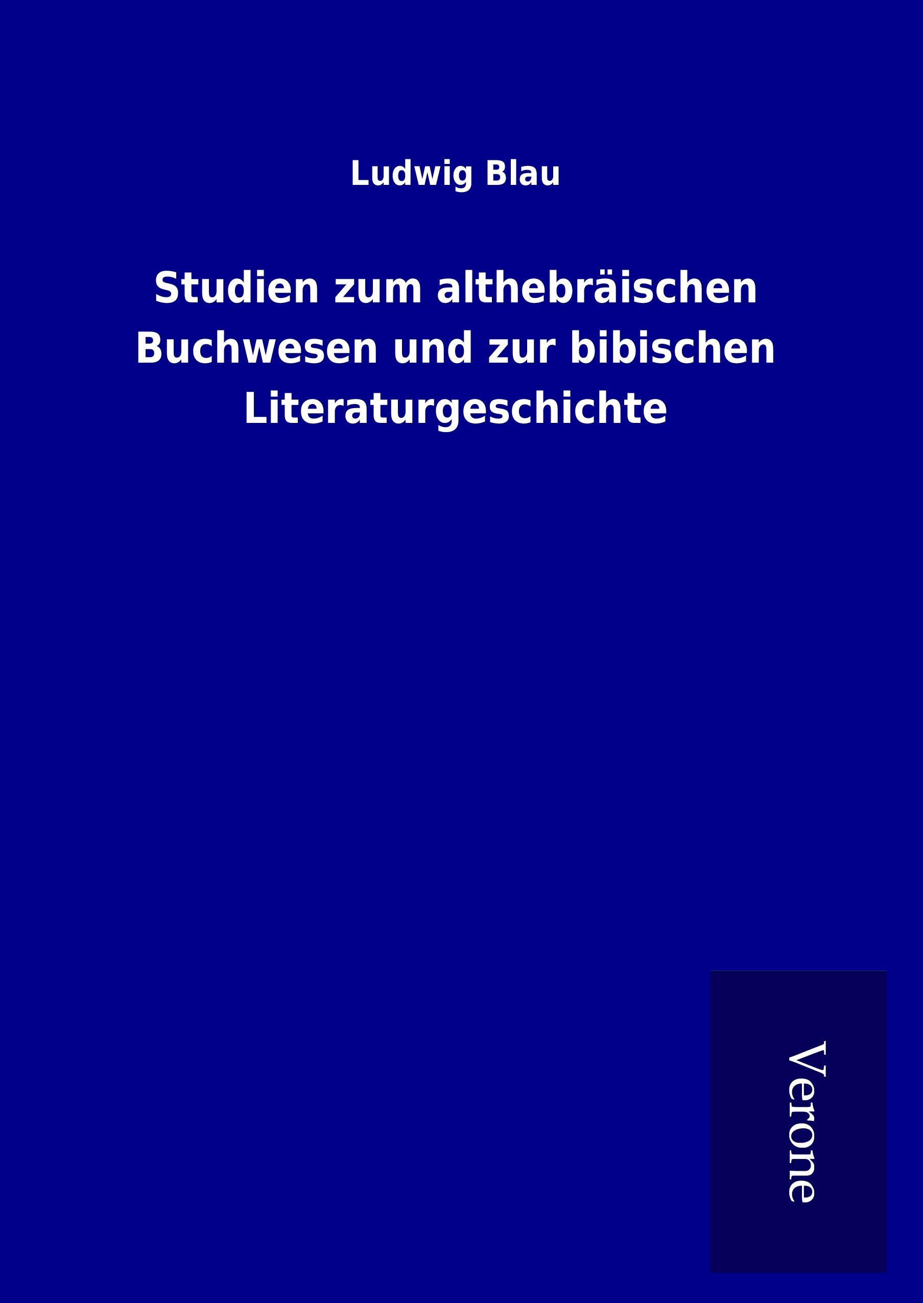 Studien zum althebräischen Buchwesen und zur bibischen Literaturgeschichte