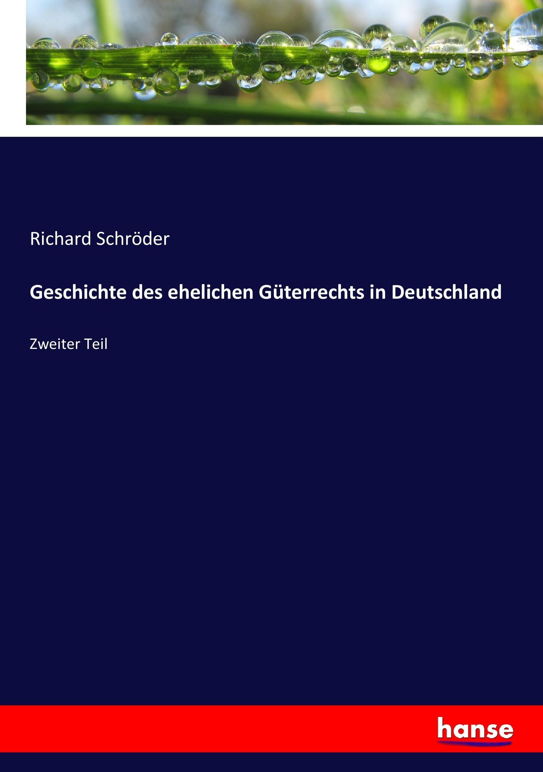 Geschichte des ehelichen Güterrechts in Deutschland