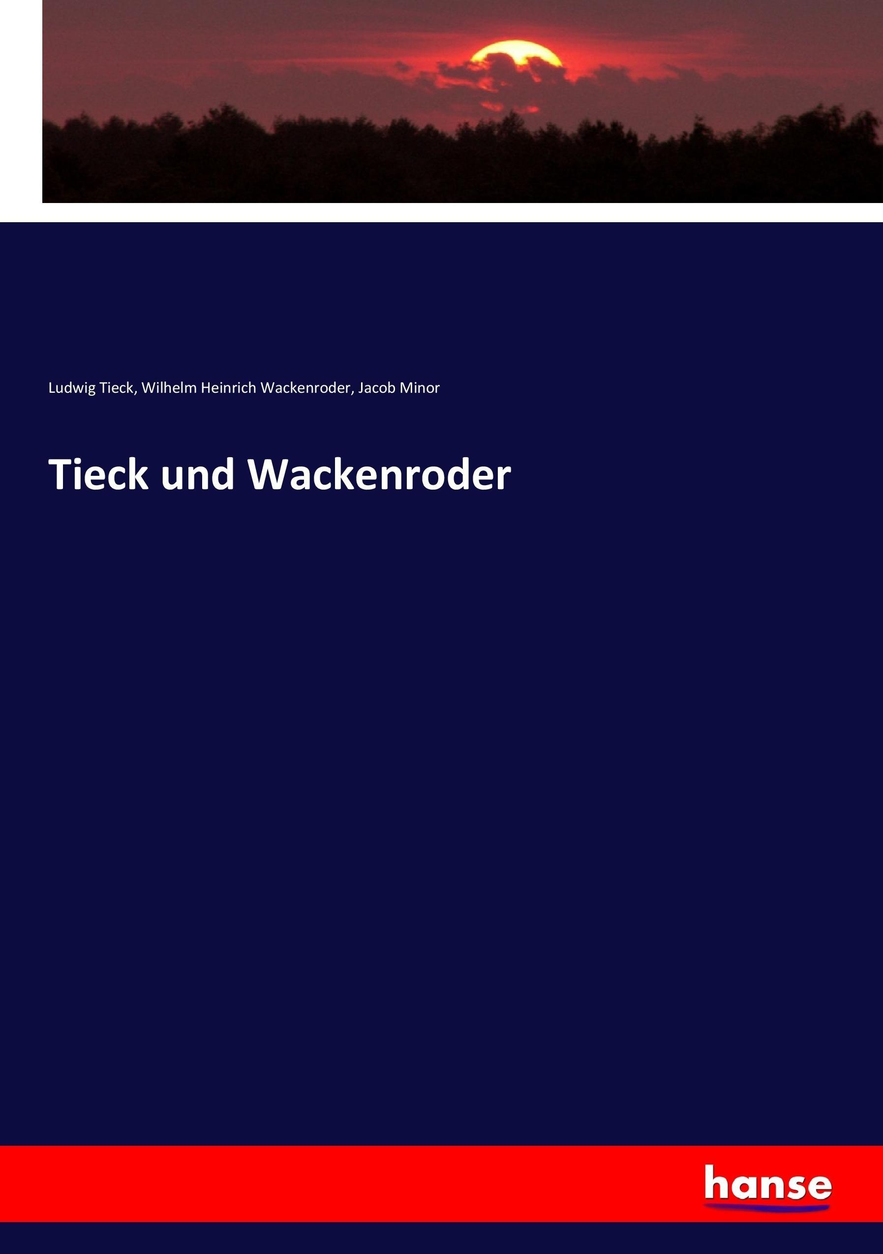 Tieck und Wackenroder