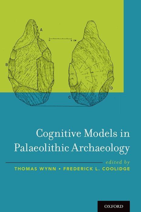 Cognitive Models in Palaeolithic Archaeology