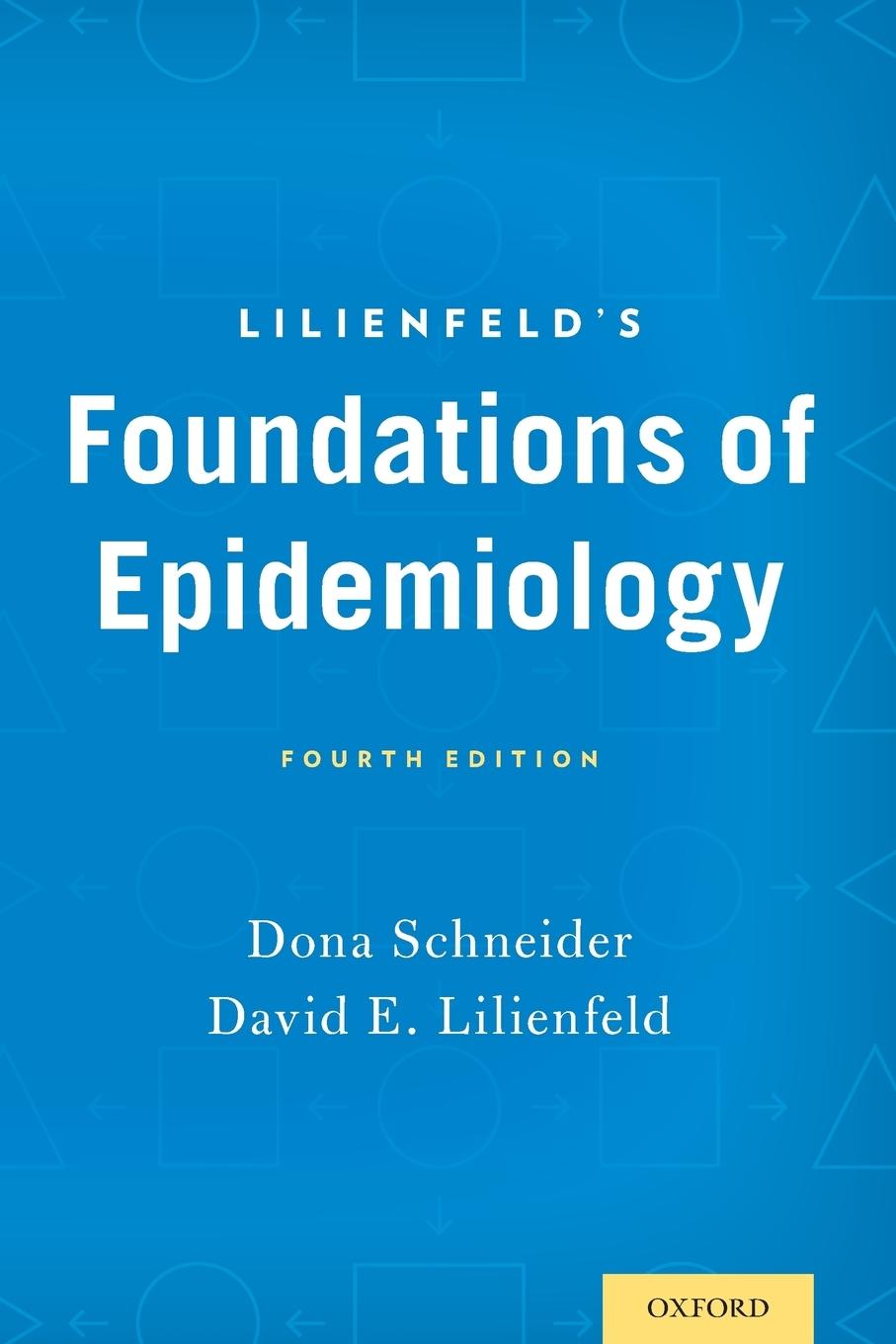 Lilienfeld's Foundations of Epidemiology (Revised)