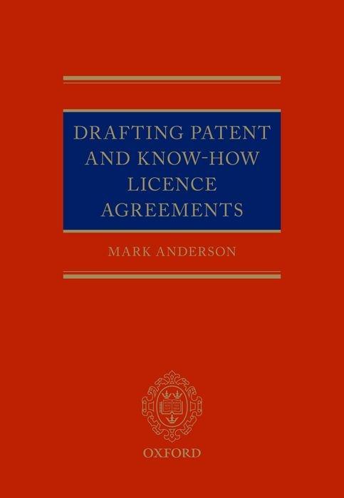 Drafting Patent and Know-How Licencing Agreements