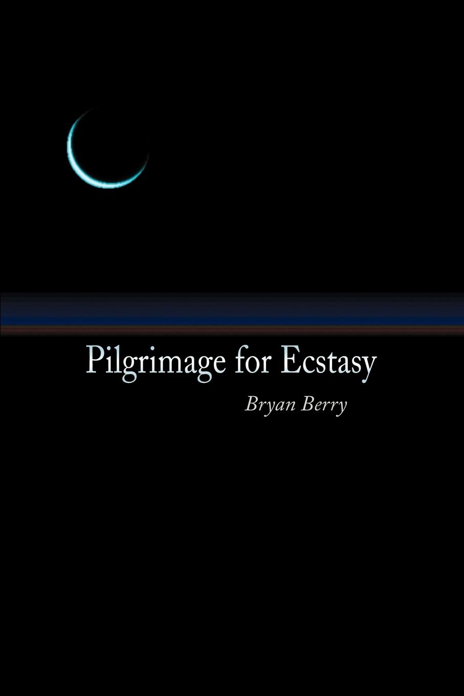 Pilgrimage for Ecstasy