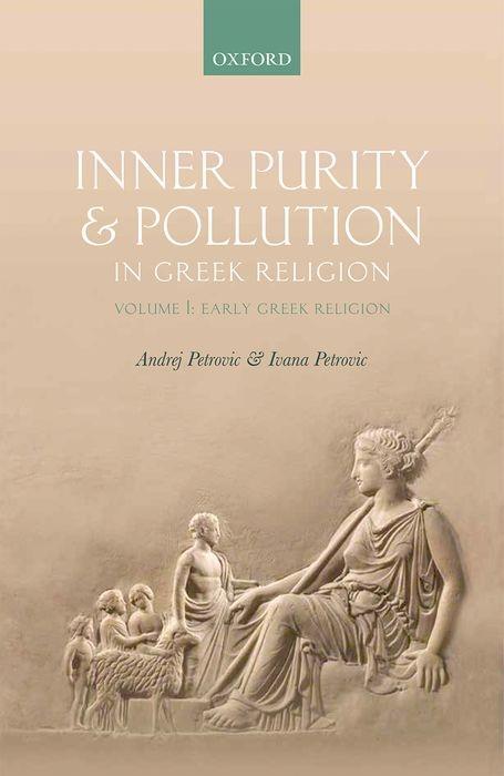 Inner Purity and Pollution in Greek Religion: Volume I: Early Greek Religion