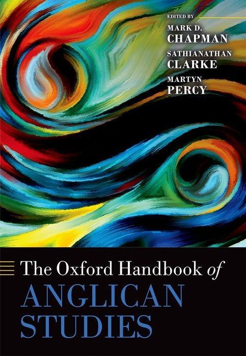 The Oxford Handbook of Anglican Studies