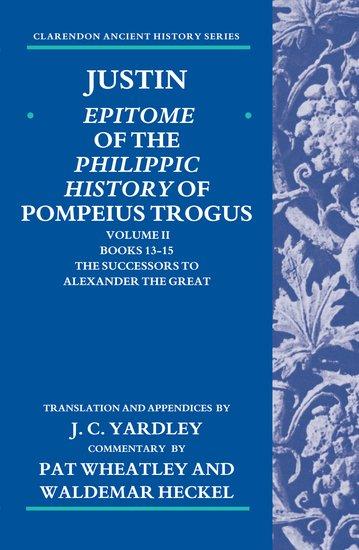 Justin: Epitome of the Philippic History of Pompeius Trogus