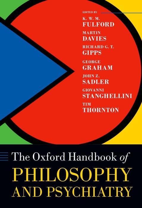 Oxford Handbook of Philosophy and Psychiatry