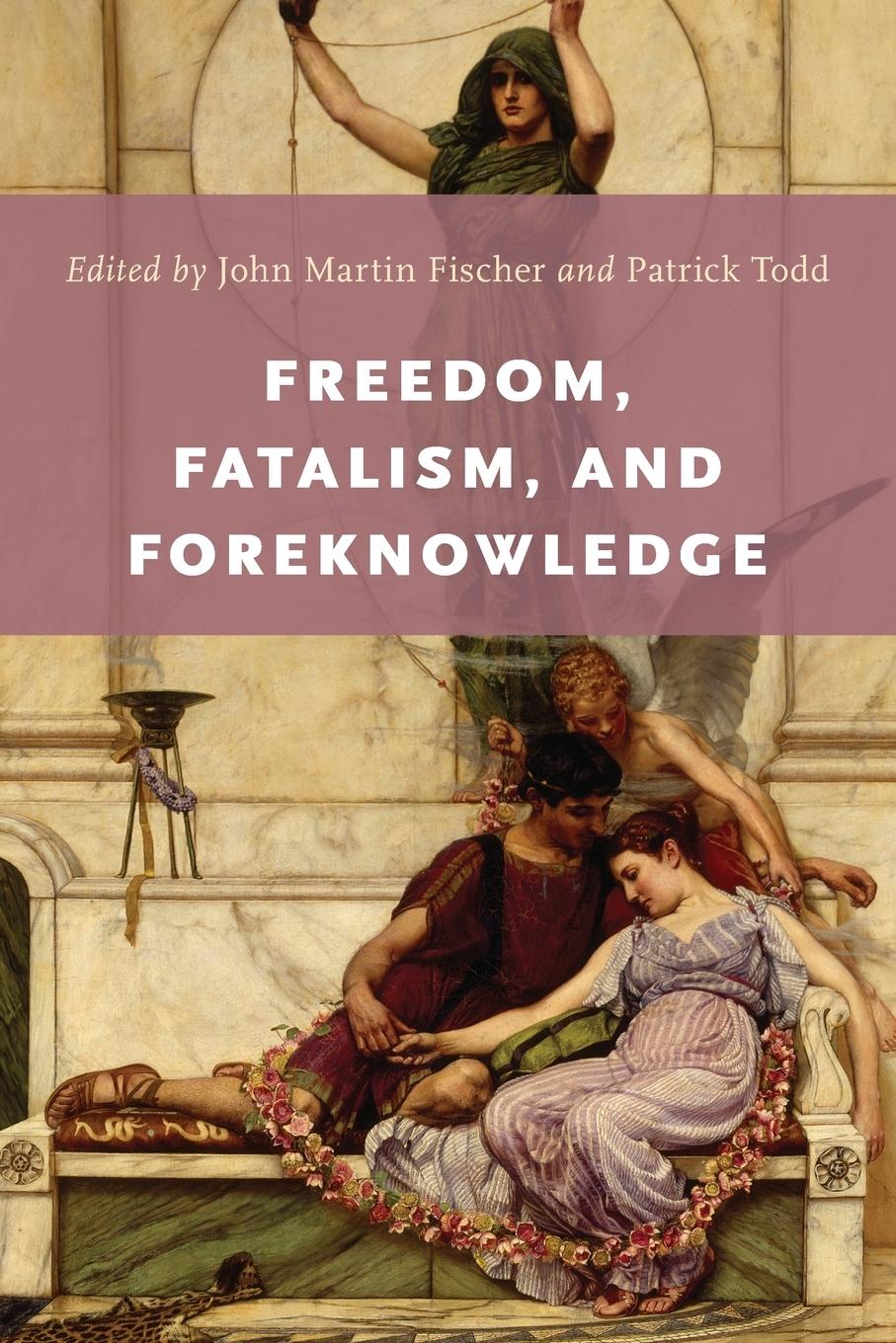 Freedom, Fatalism, and Foreknowledge