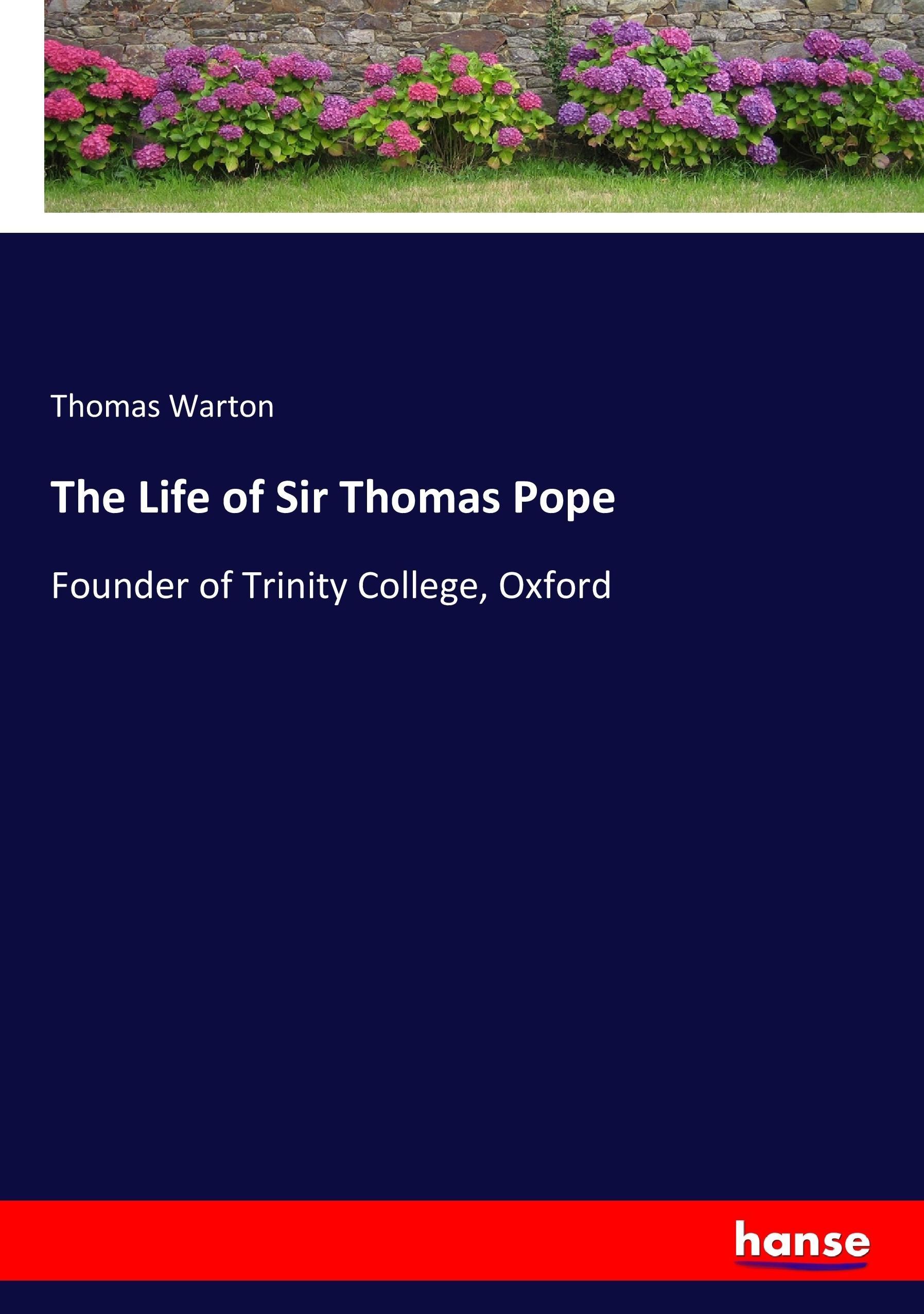 The Life of Sir Thomas Pope