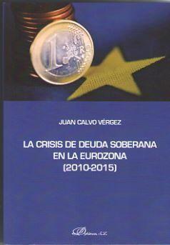 La crisis de deuda soberana en la Eurozona, 2010-2015