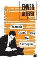 Yazmak Güzel Sey Be Kardesim